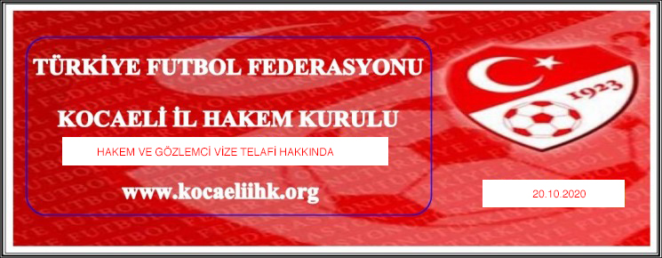 HAKEM VE GÖZLEMCİ VİZE TELAFİ HAKKINDA HAKEM VE GÖZLEMCİ VİZE TELAFİ HAKKINDA
