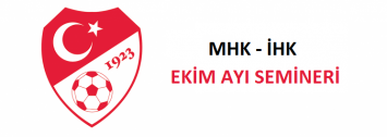 MHK-İHK Ekim Ayı Eğitim Semineri.